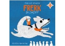 kinderbuch: Frerk, du Zwerg