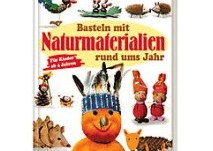 Basteln mit Naturmaterialien
