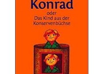 Kinderbuch Konrad oder das Kind aus der Konservenbüchse