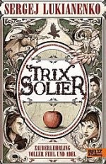 Kinderbuch: Trix Solier, Zauberlehrling voller Fehl und kl Kinderbuch: Trix Solier, Zauberlehrling voller Fehl und kl