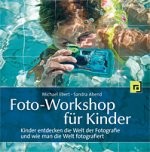 kinderbuch: Foto-Workshop für Kinder kl kinderbuch: Foto-Workshop für Kinder kl