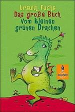 Buch: Das große Buch vom kleinen grünen Drachen Buch: Das große Buch vom kleinen grünen Drachen