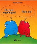 Buch: Du hast angefangen! Nein du!