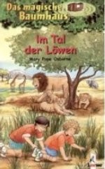 Kinderbuch: Das magische Baumhaus - Im Tal der Löwen ü Kinderbuch: Das magische Baumhaus - Im Tal der Löwen ü