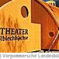 Theater "Blechbüchse" in Zinnowitz Theater "Blechbüchse"